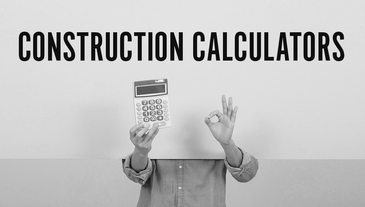 Construction Calculators